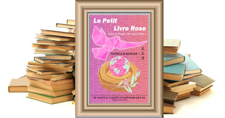 LE PETIT LIVRE ROSE : Nous, le Peuple, On veut la Paix ! – NATHALIE KESLER – OH So Yun